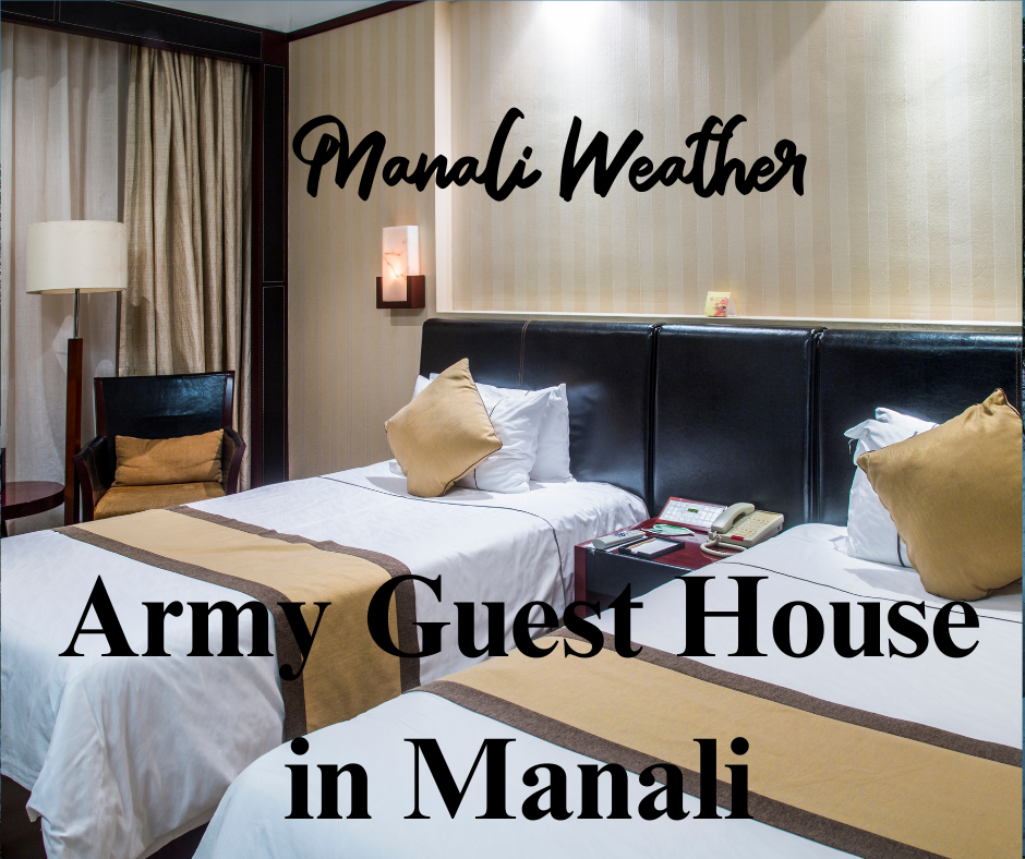 Army Guest House in Manali