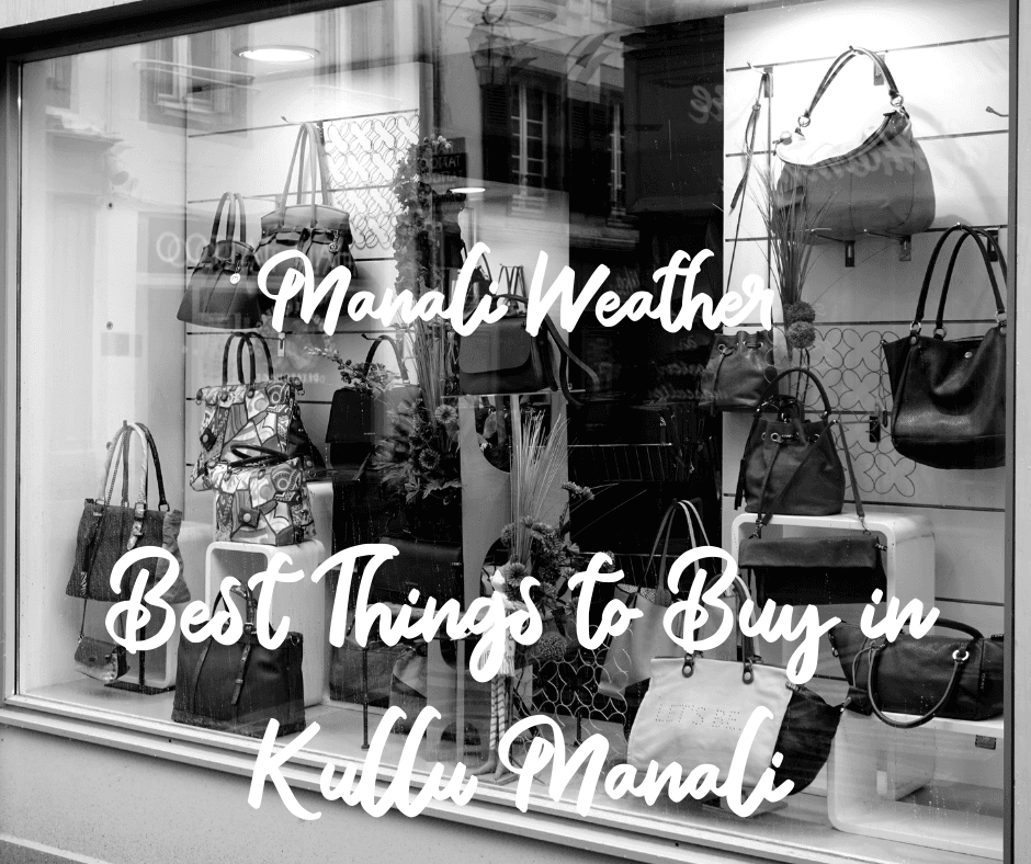 Best Things to Buy in Kullu Manali