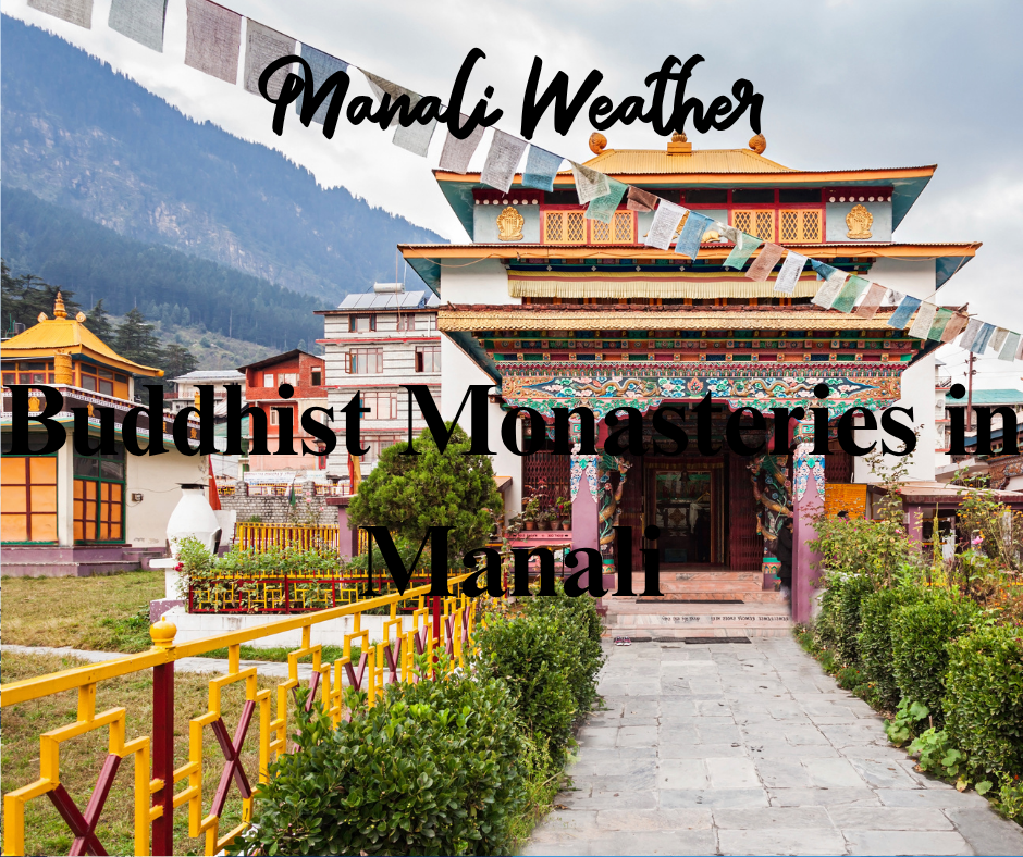 Buddhist Monasteries in Manali