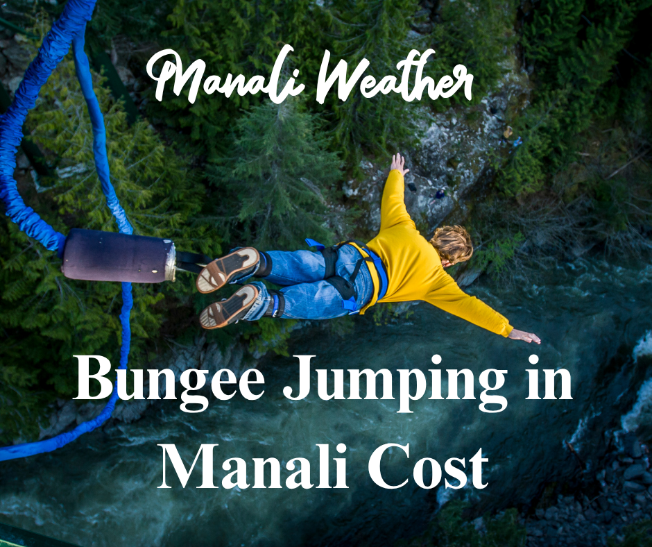Bungee Jumping in Manali Cost