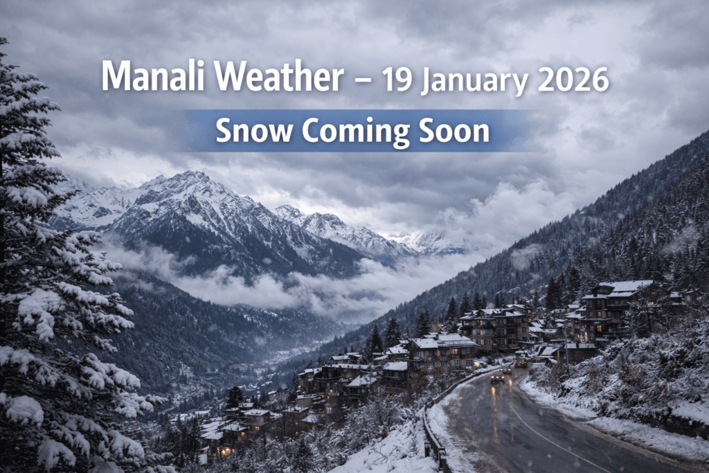 Manali weather 19 january 2026