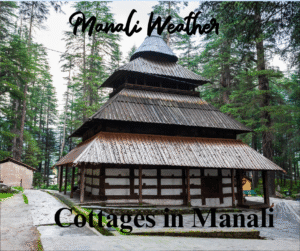 Cottages in Manali
