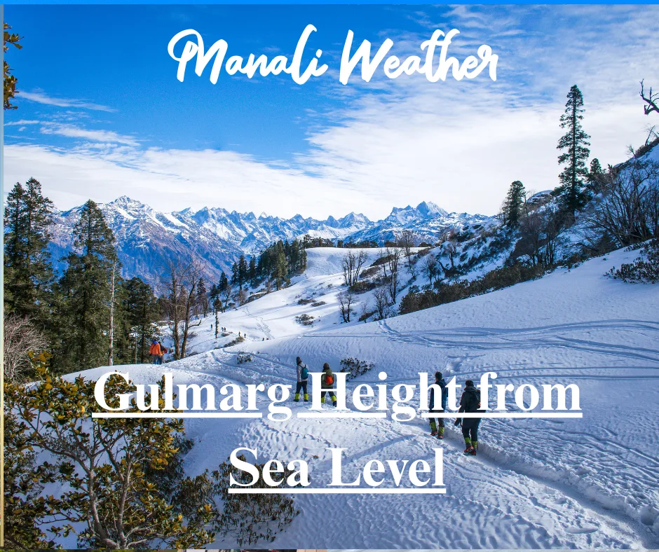 Gulmarg Height from Sea Level 1 Gulmarg Height from Sea Level