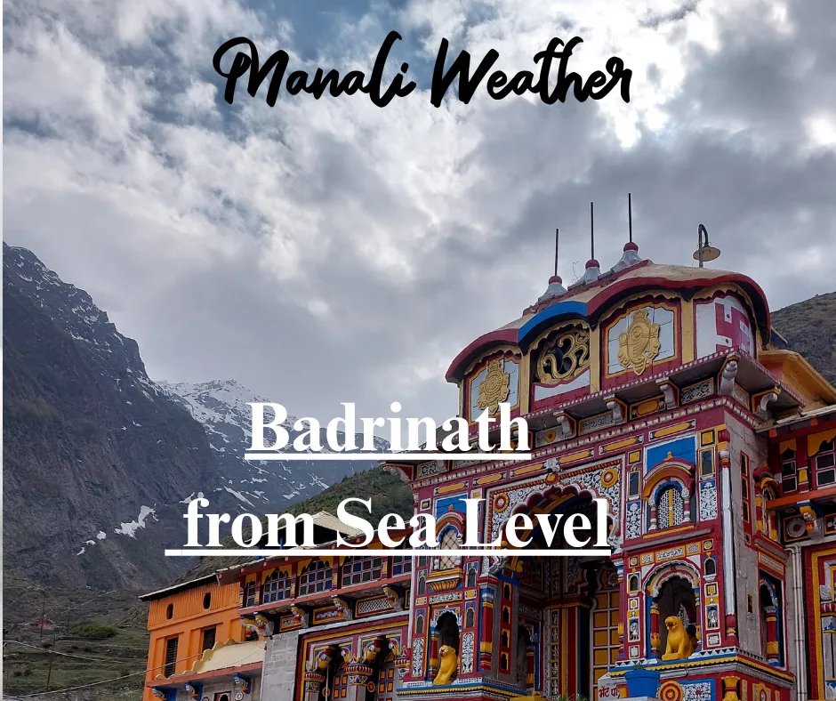 Badrinath Height from Sea Level 1 How to Go to Manali from Mumbai (5)