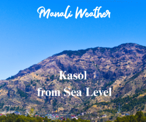Kasol Height from Sea Level 