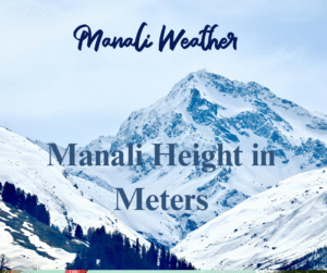 Manali Height in Meters