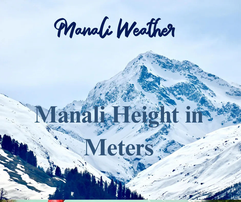 Manali Height in Meters