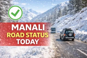 Manali Road status today