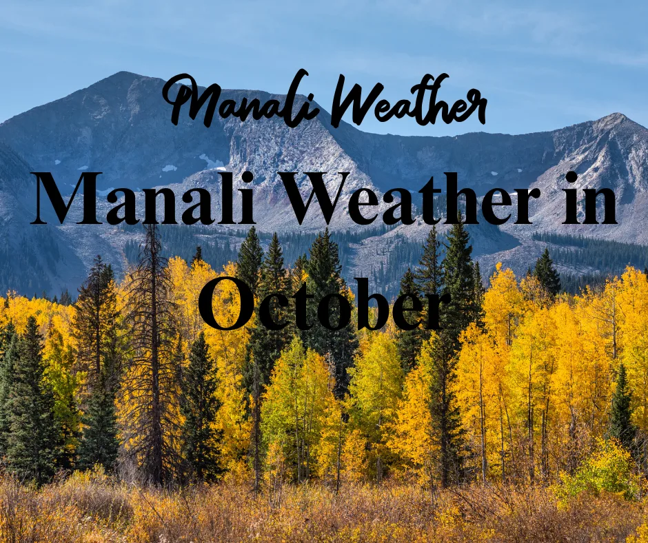 Manali Weather in October