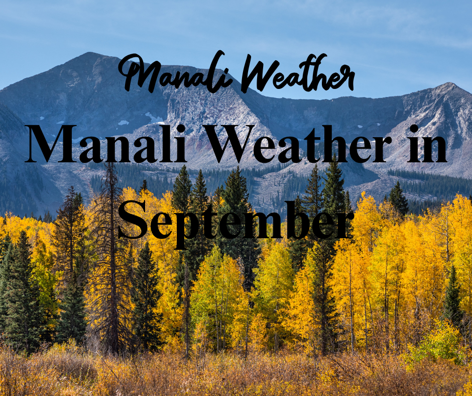 Manali Weather in September