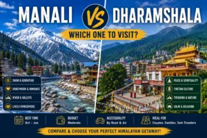 manali vs dharamshala, dharamshala vs manali, manali or dharamshala, manali vs dharamshala which is better, manali vs dharamshala for honeymoon, dharamshala or manali for trip, manali vs dharamshala snowfall, manali vs dharamshala weather, manali vs dharamshala budget, manali vs dharamshala for family trip, best place manali or dharamshala