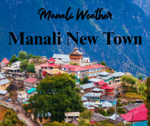 Manali New Town