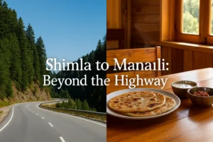 "Shimla to Manali road trip route 2025 showing scenic winding highway and a cozy roadside dhaba food stop