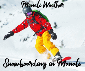Snowboarding in Manali