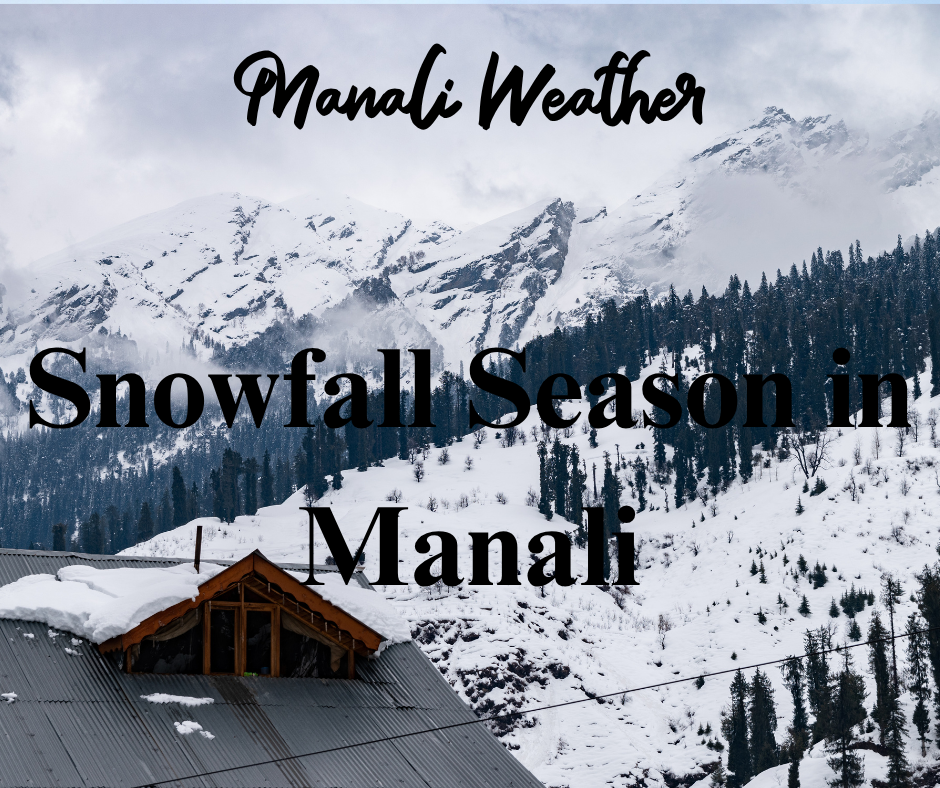 Snowfall Season in Manali