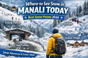 Where to See Snow in Manali Today