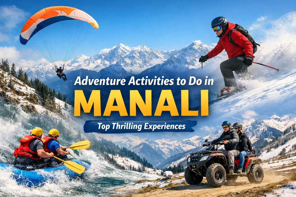 8 Adventure Activities to Do in Manali: Top Thrilling Experiences 1 adventure activities to do in manali