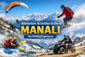 adventure activities to do in manali