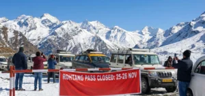 Rohtang Pass Achanak Band! 25-26 November ko Manali jane wale tourists ke liye badi khabar
